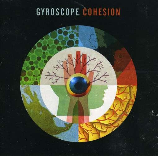 Cover for Gyroscope · Cohesion (CD) (2010)