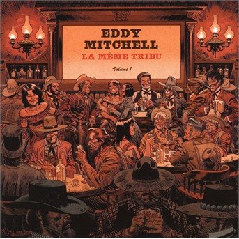 Cover for Eddy Mitchell · La Meme Tribu (CD) (2017)