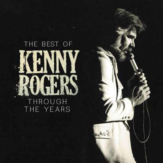 Through the Years (The Best Of) - Rogersn Kenny - Musique - COUNTRY - 0602567817734 - 11 octobre 2018