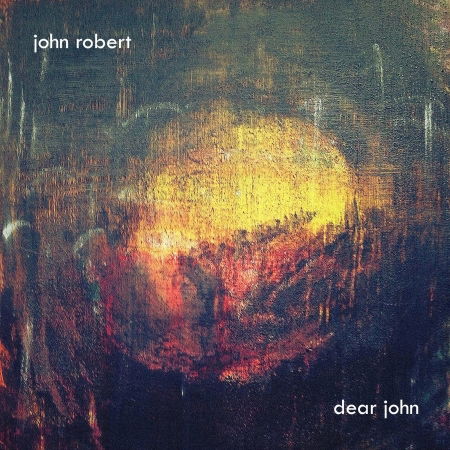 Cover for John Robert · Dear John (CD) (2016)