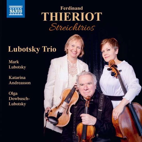 Cover for Thieriot / Lubotsky Trio · Streichtrios (CD) (2019)