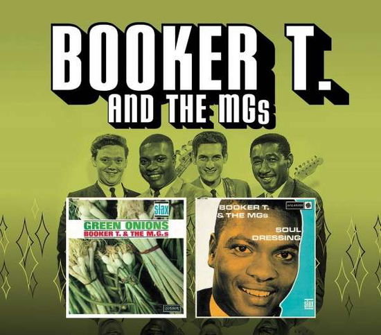 Green Onions & Soul Dressing - Booker T & Mg'S - Musiikki - Edsel - 0740155503734 - tiistai 10. maaliskuuta 2015