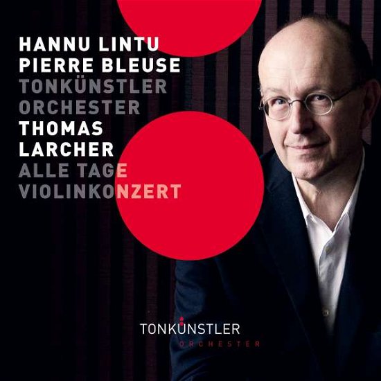 Cover for Eröd / Beilman / Lintu / Bleuse / Tonkünstler-Orchester · Alle Tage / Konzert für Violine und Orchester (CD) (2022)