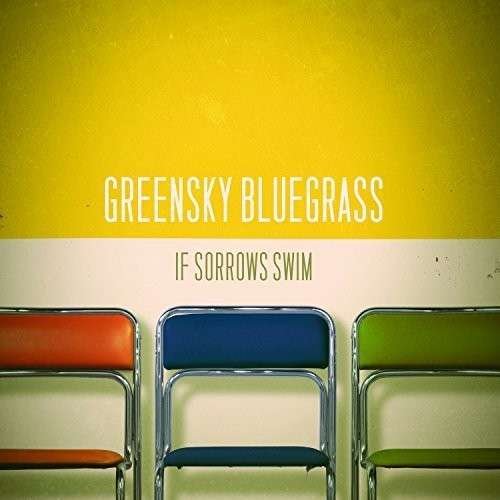 Cover for Greensky Bluegrass · If Sorrow Swims (LP) (2014)