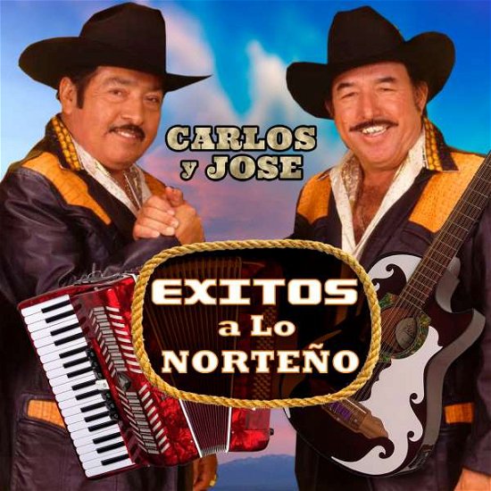 Exitos a Lo Norteno - Carlos Y Jose - Musiikki - IMTS - 0753182064734 - perjantai 5. helmikuuta 2016