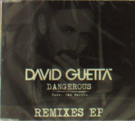 Dangerous - Remix EP - David Guetta - Música - WARN - 0825646188734 - 14 de noviembre de 2014