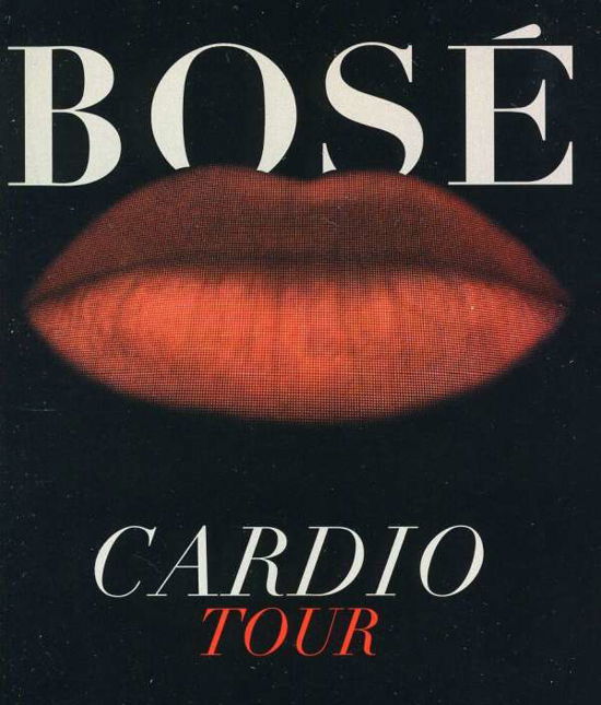 Cardio Tour - Miguel Bose - Filmes - INTERNATIONAL - 0825646740734 - 29 de março de 2011