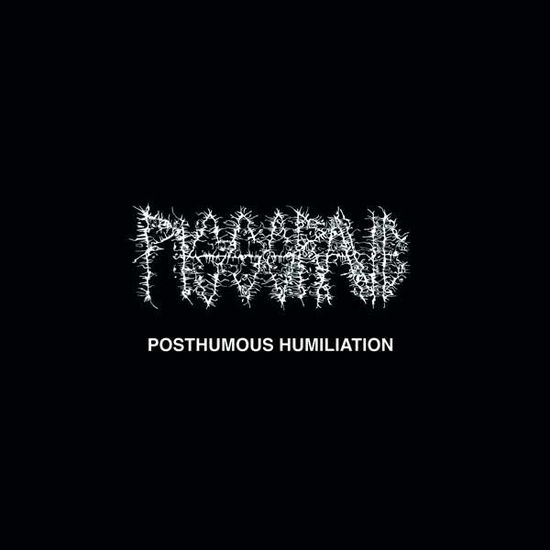 Posthumous Humiliation - Pissgrave - Música - PROFOUND LORE - 0843563111734 - 1 de março de 2019