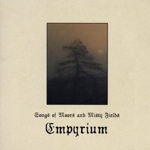 Songs Of Moors And Misty Fields - Empyrium - Musikk - PROPHECY - 0884388700734 - 24. juli 2014