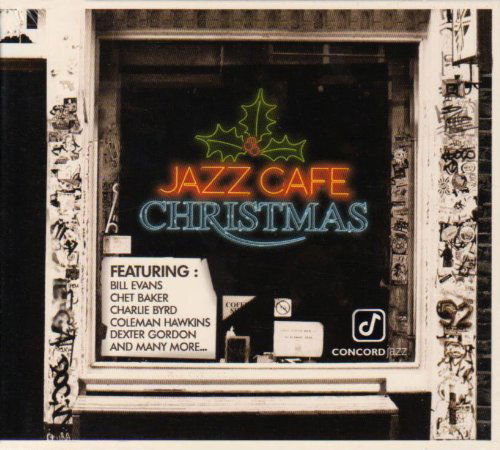 A Jazz Café Christmas - Jazz Cafe Christmas / Various - Musik - CONCORD - 0888072317734 - 21. September 2009