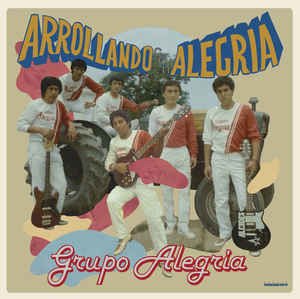 Cover for Grupo Alegria · Arollando Con Alegria (LP) (2020)