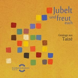 Cover for Choralchor der St. Johannis-Kantorei Rostock · Berthier &amp; Gelineau: Jubelt Und Freut Euch - Gesänge Aus Taizé (CD) (2024)