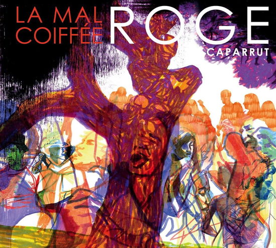 Cover for La Mal Coifee · Roge Caparrut (CD) (2023)