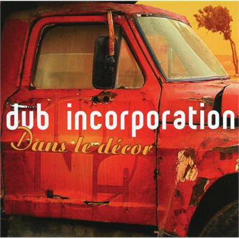 Cover for Dub Inc · Dans le decor (CD) (2019)