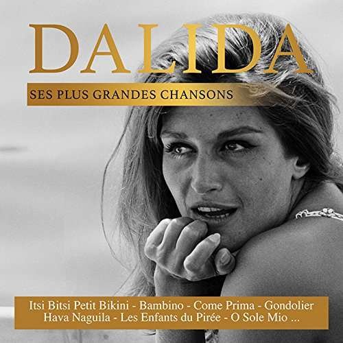 Ses Plus Grandes Chansons - Dalida - Musik - NACARAT - 3760108359734 - 11. März 2019