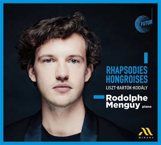 Cover for Rudolphe Menguy · Rhapsodies Hongroises (CD) (2023)