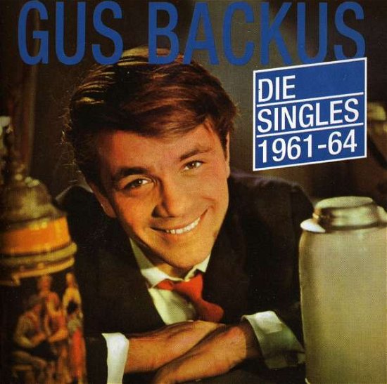 Singles 1961-1964 - Gus Backus - Musikk - BEAR FAMILY - 4000127158734 - 16. oktober 1995