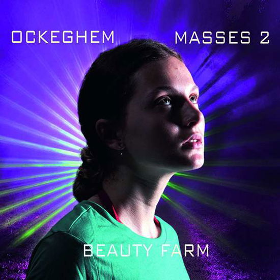 Cover for Beauty Farm · Johannes Ockegheim - Masses Volume 2 (CD) (2019)