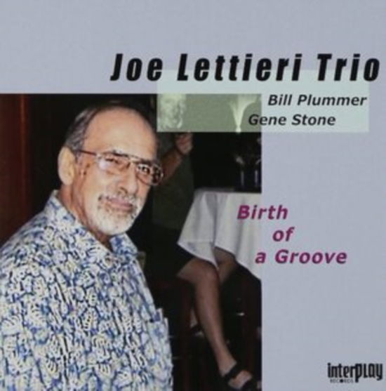 Cover for Joe Lettieri · Birth Of A Group (CD) (2016)