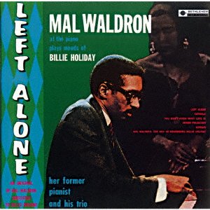 Left Alone - Mal Waldron - Musik - SOLID, BETHLEHEM - 4526180635734 - 21. Dezember 2022