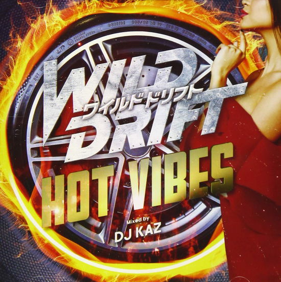 Cover for Dj Kaz · Wild Drift -high Vibes- Mixed by DJ Kaz (CD) [Japan Import edition] (2019)