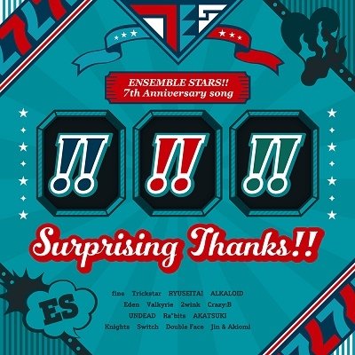 [ensemble Stars!!]7th Anniversary Song[surprising Thanks!!] - Es Allstars - Musik - FRONTIER WORKS, HAPPY ELEMENTS - 4580798263734 - 22. juni 2022