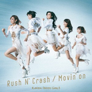 Cover for Kamen Rider Girls · Rush N` Crash / Movin`on (CD) [Japan Import edition] (2016)