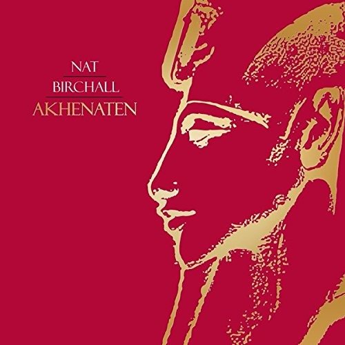 Cover for Nat Birchall · Akhenaten (CD) (2019)