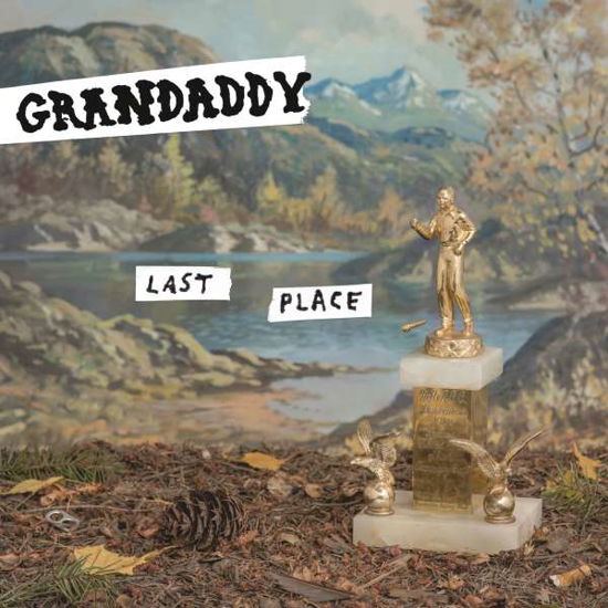 Cover for Grandaddy · Last Place (7&quot;) [33 LP edition] (2017)