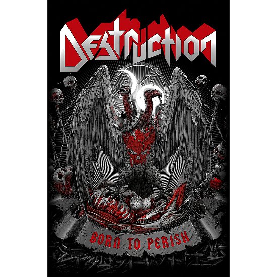 Cover for Destruction · Destruction Textile Poster: Born To Perish (Plakat)