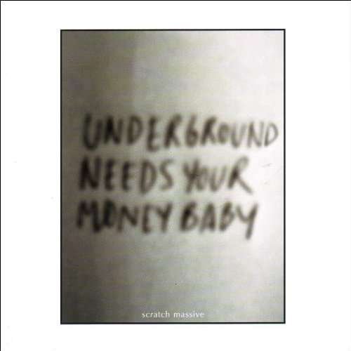Cover for Scratch Massive · Underground Needs Your Money Baby (DVD/CD)