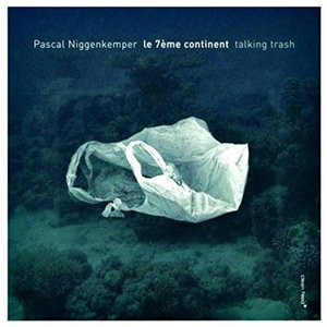 Cover for Pascal Niggenkemper · 7eme Continent (CD) (2016)