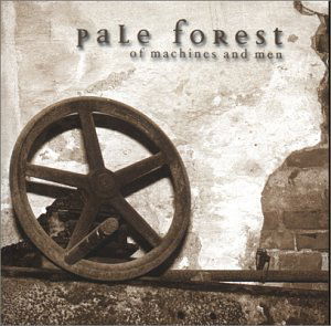 Cover for Pale Forest · Of Machines And Men (CD) (2000)