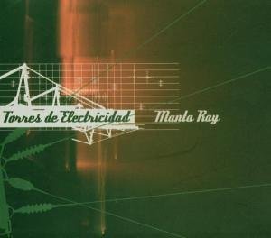 Cover for Manta Ray · Torres De Electricidad (CD) (2016)