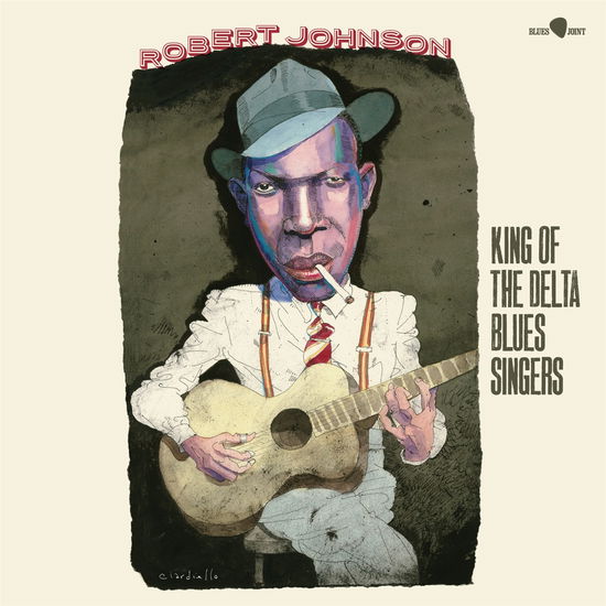 Robert Johnson · King Of The Delta Blues Singers (LP) [Limited edition] (2023)