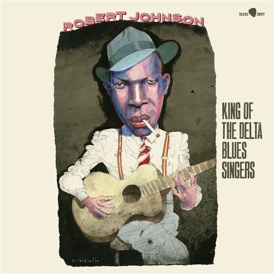 Cover for Robert Johnson · King Of The Delta Blues Singers (LP) [Limited edition] (2023)