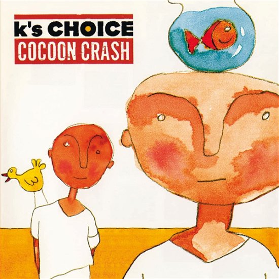 Cocoon Crash - K's Choice - Musiikki - ABP8 (IMPORT) - 8719262023734 - perjantai 1. heinäkuuta 2022