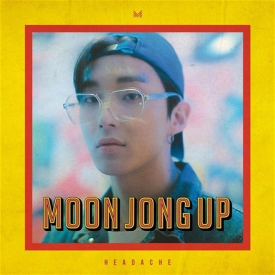 Headache - Moon Jong Up - Música - GROOVE - 8804775142734 - 15 de mayo de 2020