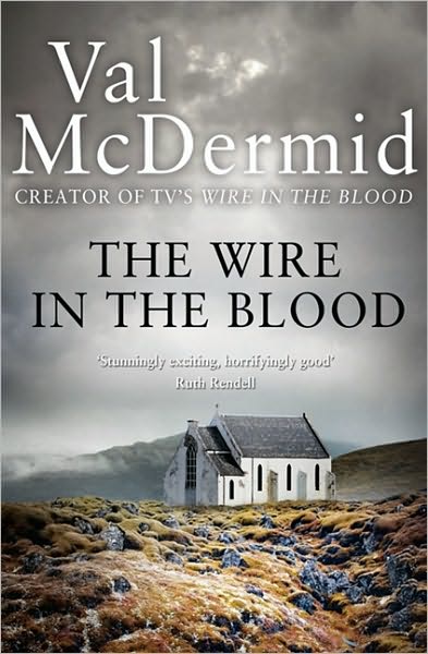 Cover for Val McDermid · The Wire in the Blood - Tony Hill and Carol Jordan (Paperback Book) (2010)