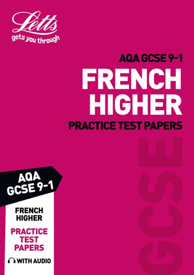 Cover for Letts GCSE · Grade 9-1 GCSE French AQA Practice Test Papers - Letts GCSE 9-1 Revision Success (Paperback Bog) (2019)