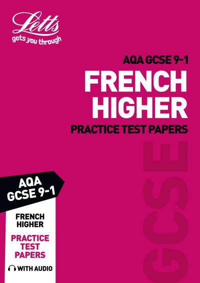 Cover for Letts GCSE · Grade 9-1 GCSE French AQA Practice Test Papers - Letts GCSE 9-1 Revision Success (Paperback Bog) (2019)