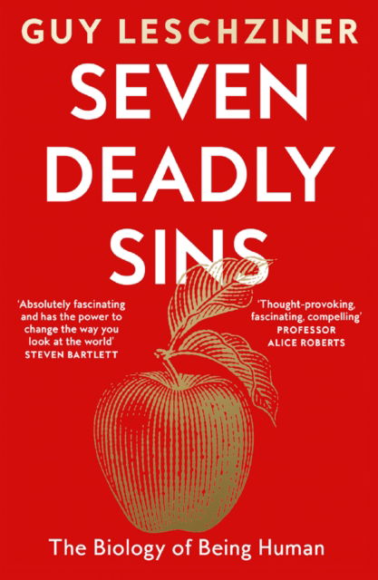 Seven Deadly Sins: The Biology of Being Human - Guy Leschziner - Books - HarperCollins Publishers - 9780008615734 - November 20, 2025
