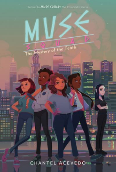 Cover for Chantel Acevedo · Muse Squad: The Mystery of the Tenth - Muse Squad (Paperback Bog) (2022)