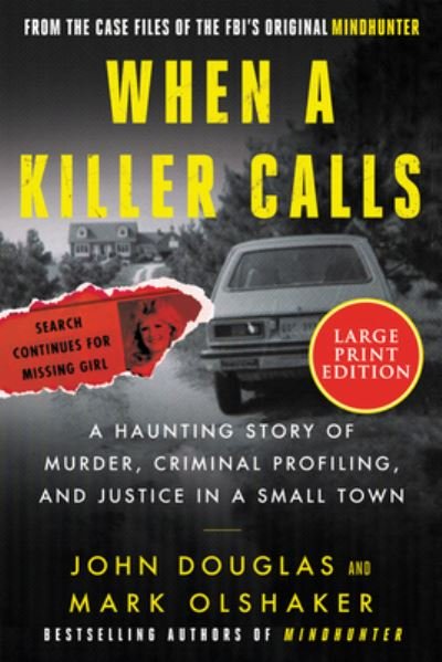 Cover for John E. Douglas · When a Killer Calls : A Haunting Story of Murder, Criminal Profiling, and Justice in a Small Town (Paperback Book) (2022)