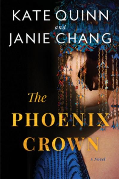 Cover for Kate Quinn · The Phoenix Crown: A Novel (Pocketbok) (2024)