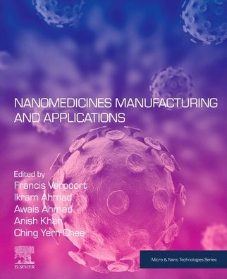 Cover for Nanomedicine Manufacturing and Applications - Micro &amp; Nano Technologies (Paperback Book) (2021)