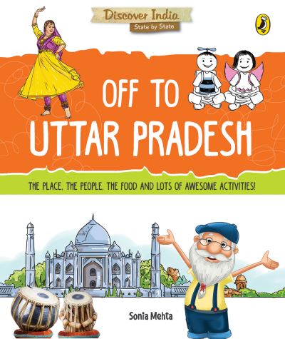 Cover for Sonia Mehta · Discover India:: Off to Uttar Pradesh (Paperback Book) (2017)