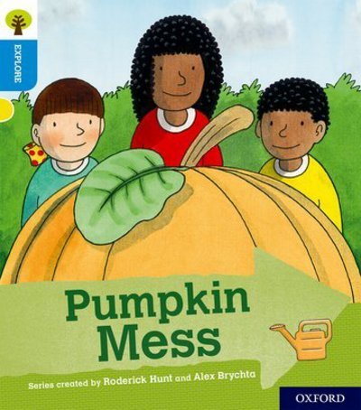 Cover for Paul Shipton · Oxford Reading Tree Explore with Biff, Chip and Kipper: Oxford Level 3: Pumpkin Mess - Oxford Reading Tree Explore with Biff, Chip and Kipper (Pocketbok) (2018)
