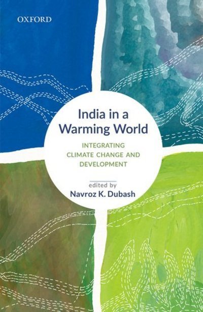 Cover for India in a Warming World: Integrating Climate Change and Development (Hardcover Book) (2020)