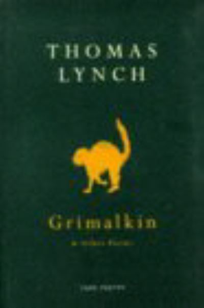 Cover for Thomas Lynch · Grimalkin And Other Poems (Paperback Book) (1994)